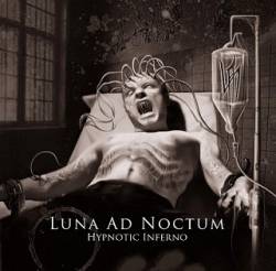 Luna Ad Noctum : Hypnotic Inferno